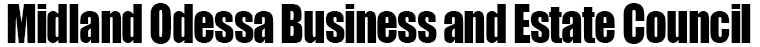Midland Odessa Business and Estate Council